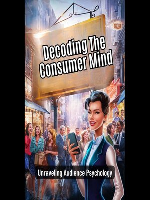 cover image of Decoding the Consumer Mind
